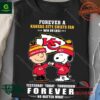 Forever A Kansas City Chiefs Fan Win Or Lose Yesterday Today Tomorrow Forever No Matter What Shirt