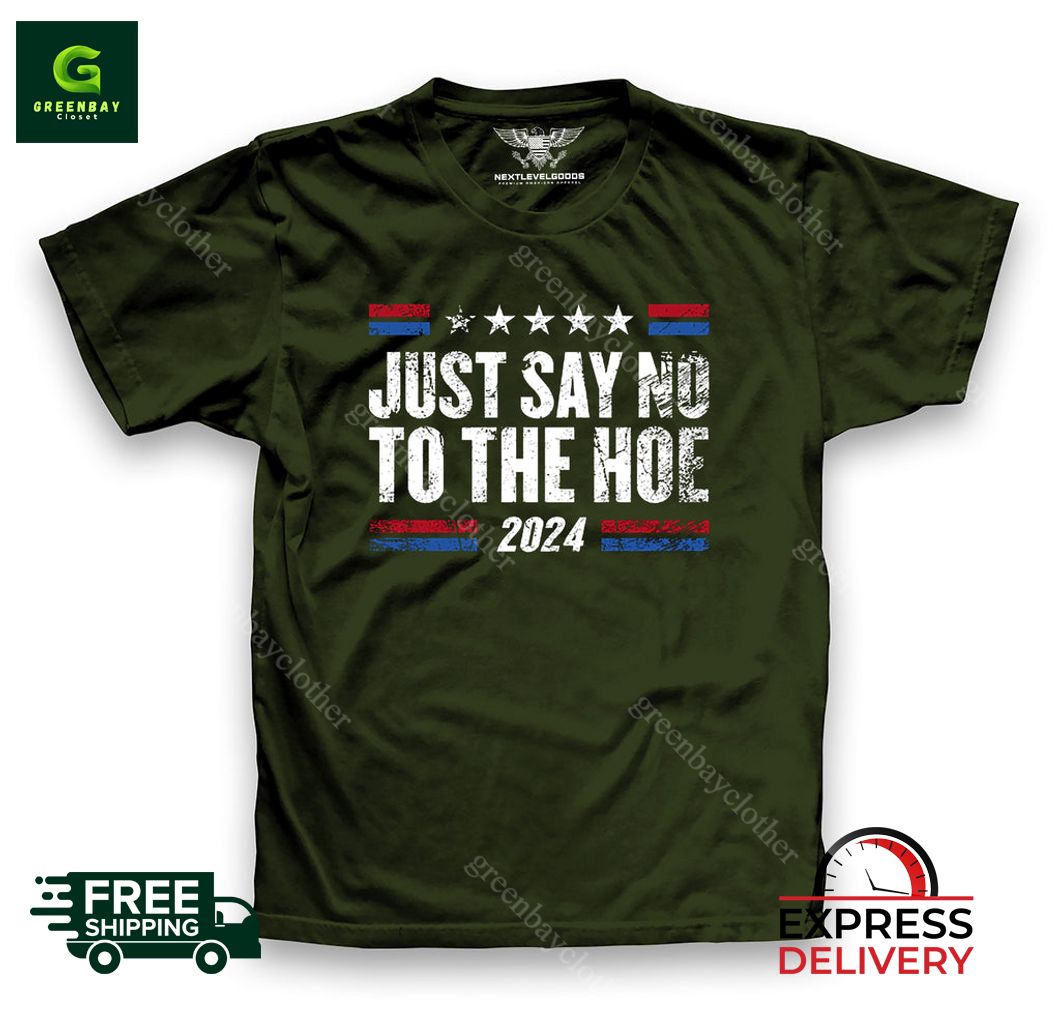 Just say no to the hole 2024 shirt Just say no to the hole 2024 shirt