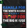 Kamala For The White House Trump For The Big House Flag