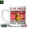 Let Me Check My Giveashitometer Nope Nothing Mug