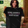 Make America Kind Again Shirt