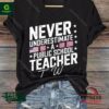 Never underestimate a public school teacher American flag shirt