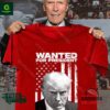Trump Wanted For President 2024 Shirt
