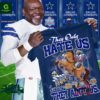 Dallas Cowboys They only hate us cause they ain’t us shirt