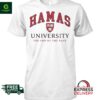 Dave Portnoy Hamas University The ISIS Of The East Shirt