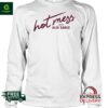 Hot Mess With Alix Earle Shirt