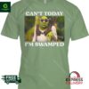 Shrek Can’t Today I’m Swamped Shirt