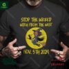 Stop the wicked witch from the west Nov 5th 2024 shirt