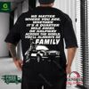 You’ll Always Be Family Shirt