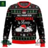 All I Want for Christmas is Sleep – Snoopy Ugly Sweater