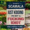 I’m with Scamala Just Kiding I’m not fucking idiot personalized flag