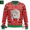 Your Ugly Sweater Makes Me? Ugly Christmas Sweater