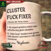 Cluster Fuck Fixer Definition Mug